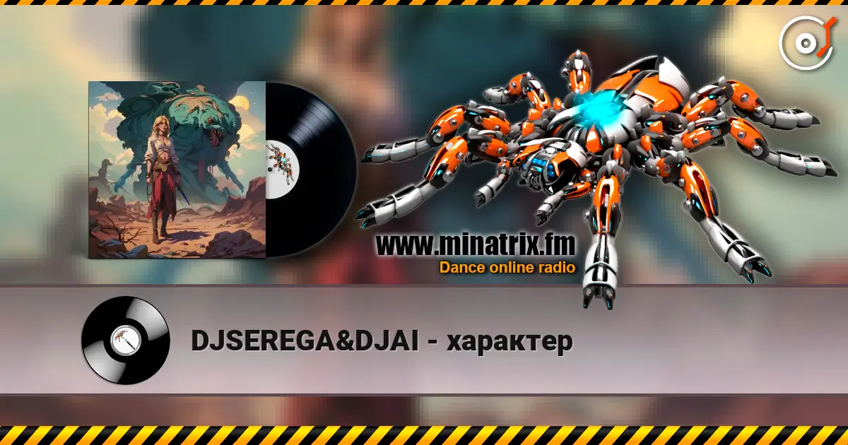 DJSEREGA&DJAI - характер escuchar online en alta calidad | Minatrix.FM