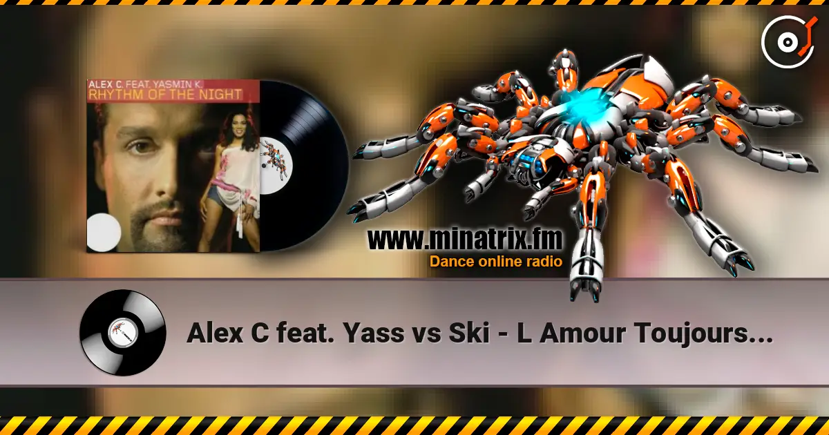 Alex C feat. Yass vs Ski - L Amour Toujours (Extended Version) escuchar online en alta calidad | Minatrix.FM