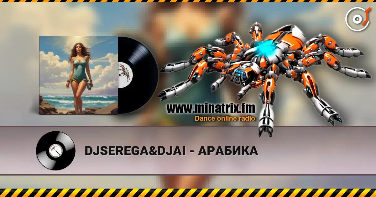 DJSEREGA&DJAI - АРАБИКА escuchar online en alta calidad | Minatrix.FM