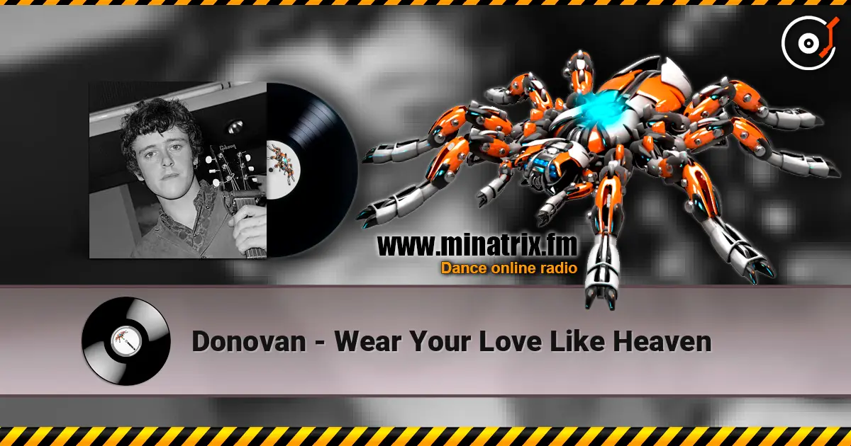 Donovan - Wear Your Love Like Heaven escuchar online en alta calidad | Minatrix.FM