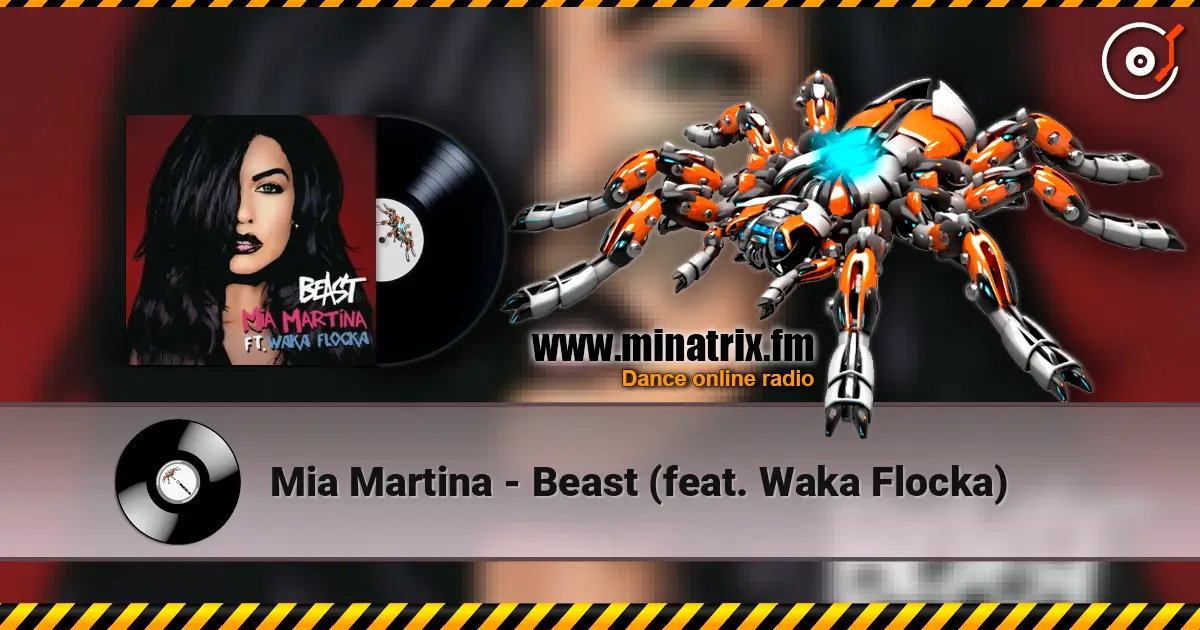 Mia Martina - Beast (feat. Waka Flocka) escuchar online en alta calidad | Minatrix.FM