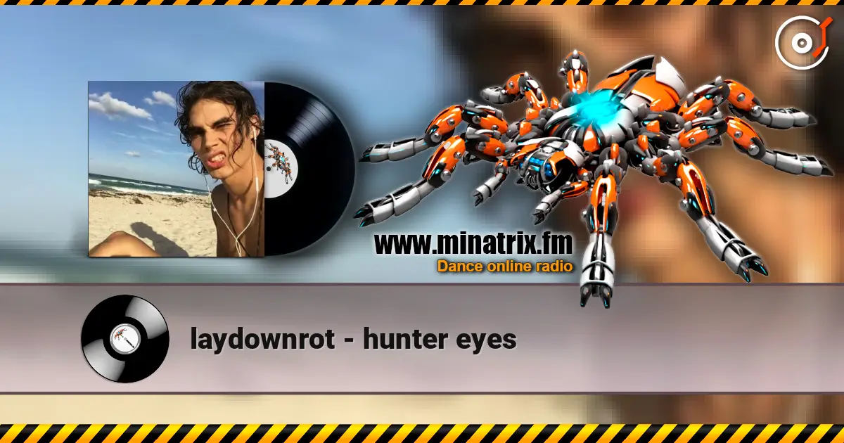 laydownrot - hunter eyes escuchar online en alta calidad | Minatrix.FM