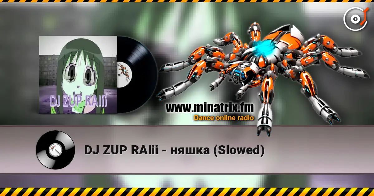 DJ ZUP RAlii - няшка (Slowed) escuchar online en alta calidad | Minatrix.FM
