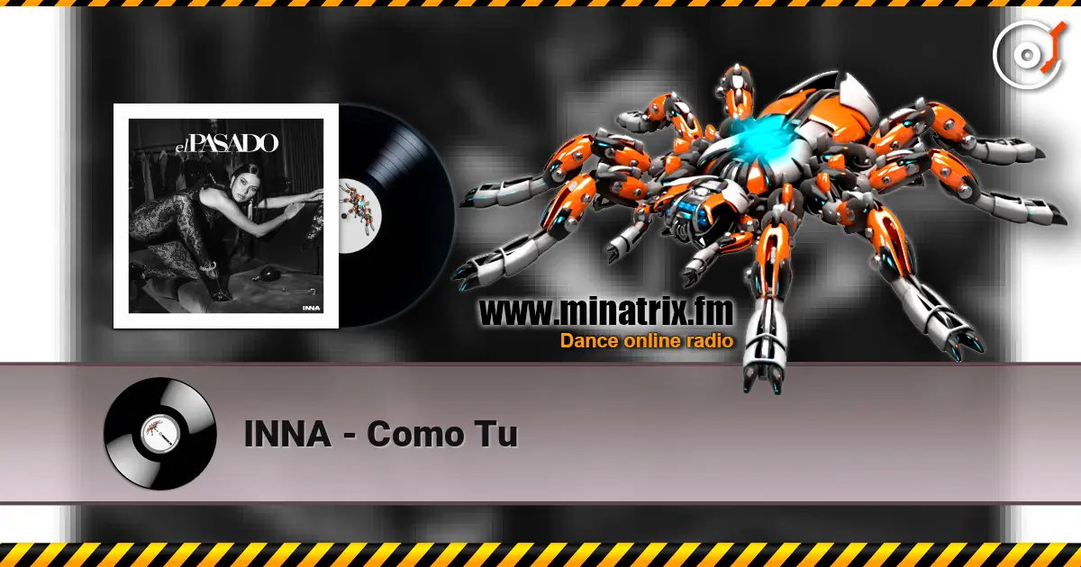 INNA - Como Tu escuchar online en alta calidad | Minatrix.FM