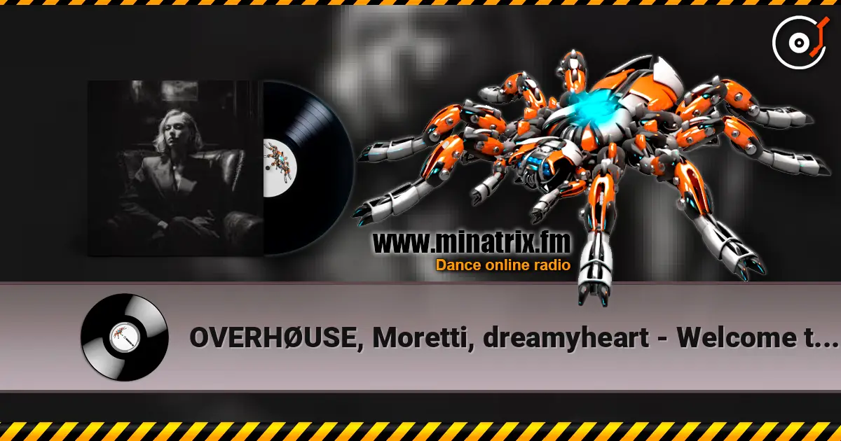 OVERHØUSE, Moretti, dreamyheart - Welcome to Paradise escuchar online en alta calidad | Minatrix.FM