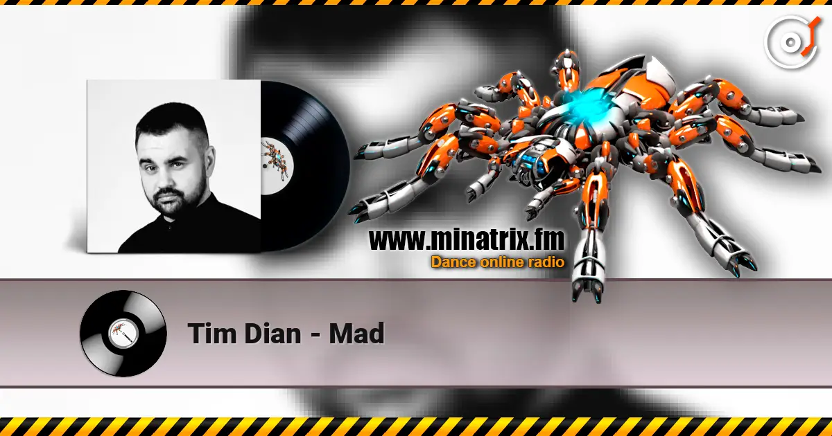 Tim Dian - Mad escuchar online en alta calidad | Minatrix.FM