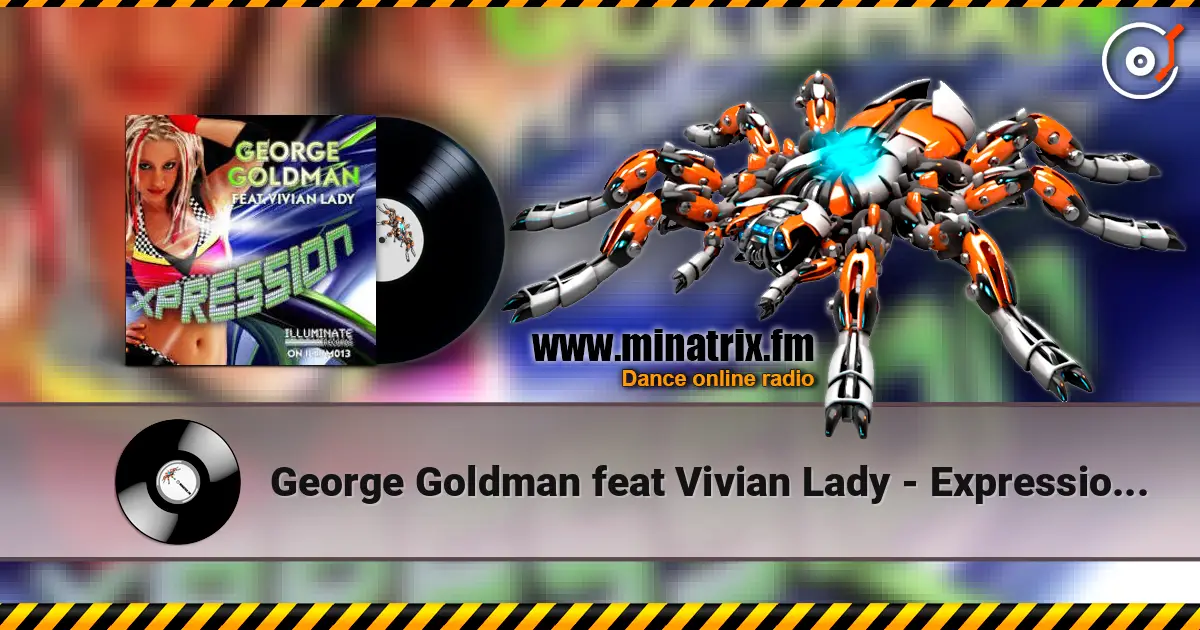 George Goldman feat Vivian Lady - Expression (Original Mix) escuchar online en alta calidad | Minatrix.FM