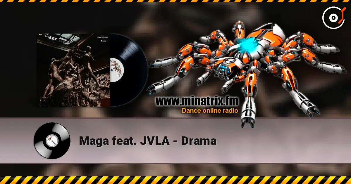 Maga feat. JVLA - Drama escuchar online en alta calidad | Minatrix.FM