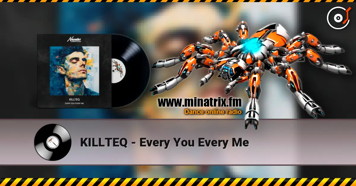 KILLTEQ - Every You Every Me escuchar online en alta calidad | Minatrix.FM