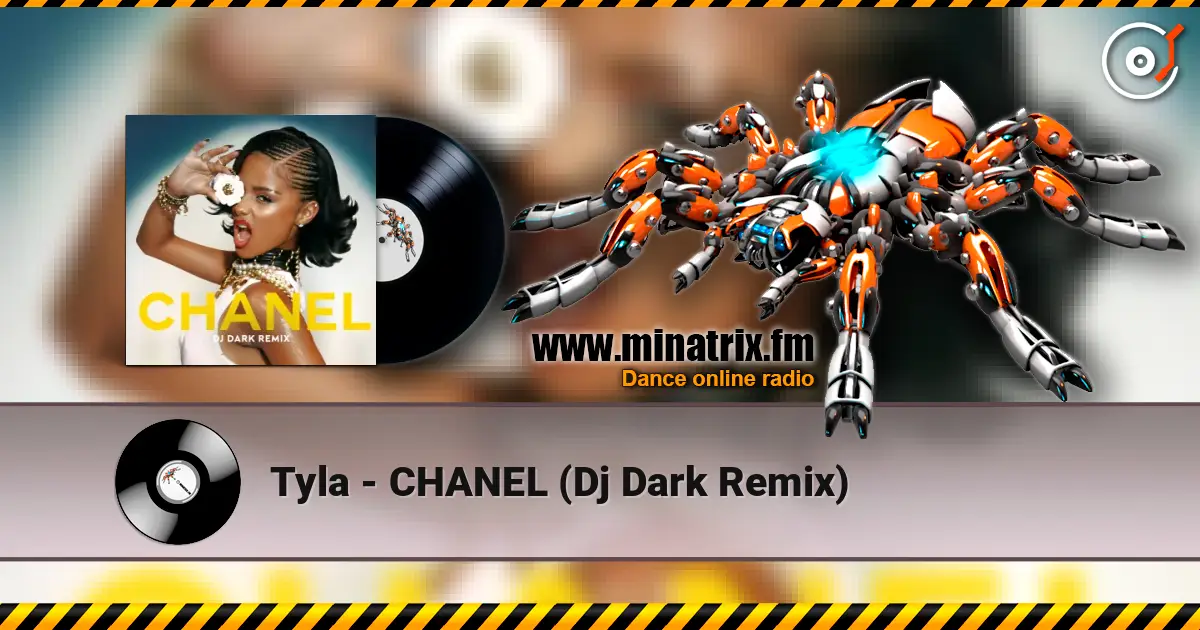 Tyla - CHANEL (Dj Dark Remix) escuchar online en alta calidad | Minatrix.FM