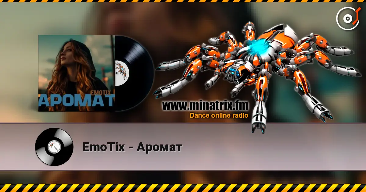 EmoTix - Аромат escuchar online en alta calidad | Minatrix.FM