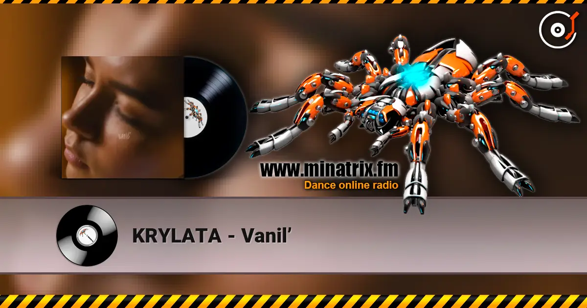 KRYLATA - Vanil’ escuchar online en alta calidad | Minatrix.FM
