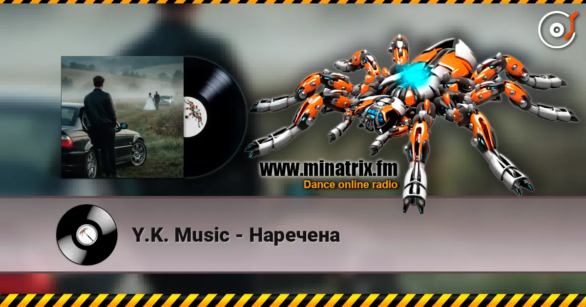 Y.K. Music - Наречена escuchar online en alta calidad | Minatrix.FM