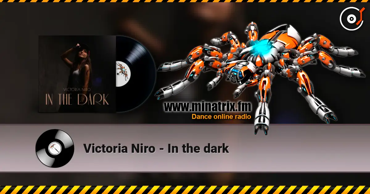 Victoria Niro - In the dark escuchar online en alta calidad | Minatrix.FM