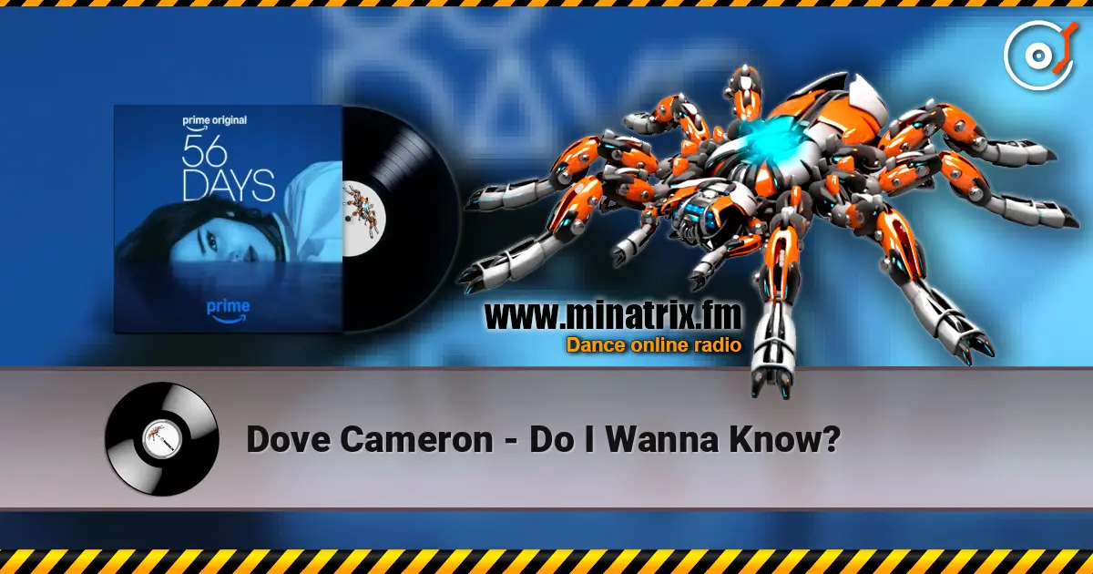 Dove Cameron - Do I Wanna Know? escuchar online en alta calidad | Minatrix.FM