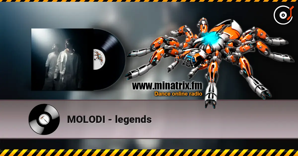 MOLODI - legends escuchar online en alta calidad | Minatrix.FM