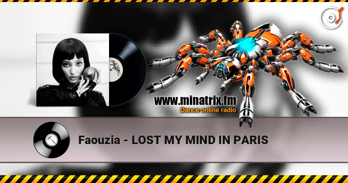 Faouzia - LOST MY MIND IN PARIS escuchar online en alta calidad | Minatrix.FM
