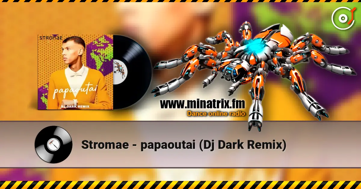 Stromae - papaoutai (Dj Dark Remix) escuchar online en alta calidad | Minatrix.FM