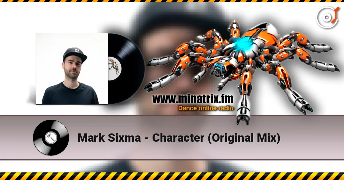Mark Sixma - Character (Original Mix) escuchar online en alta calidad | Minatrix.FM