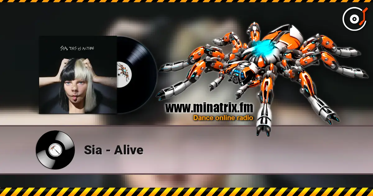 Sia - Alive escuchar online en alta calidad | Minatrix.FM
