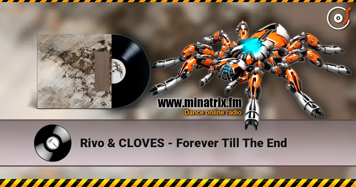 Rivo & CLOVES - Forever Till The End escuchar online en alta calidad | Minatrix.FM