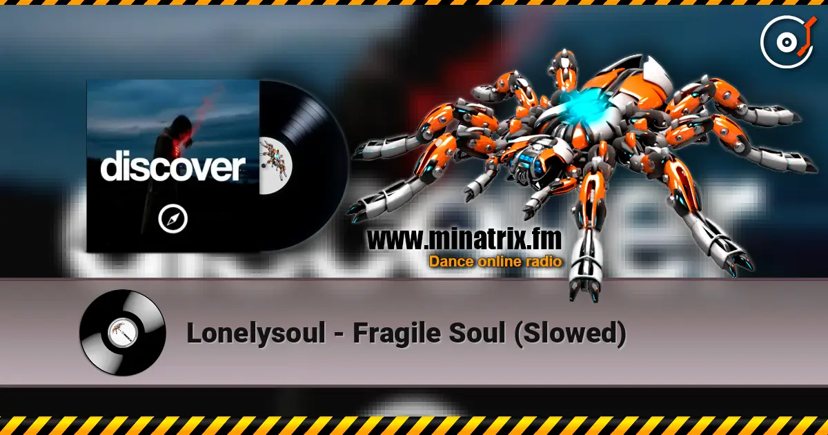 Lonelysoul - Fragile Soul (Slowed) escuchar online en alta calidad | Minatrix.FM
