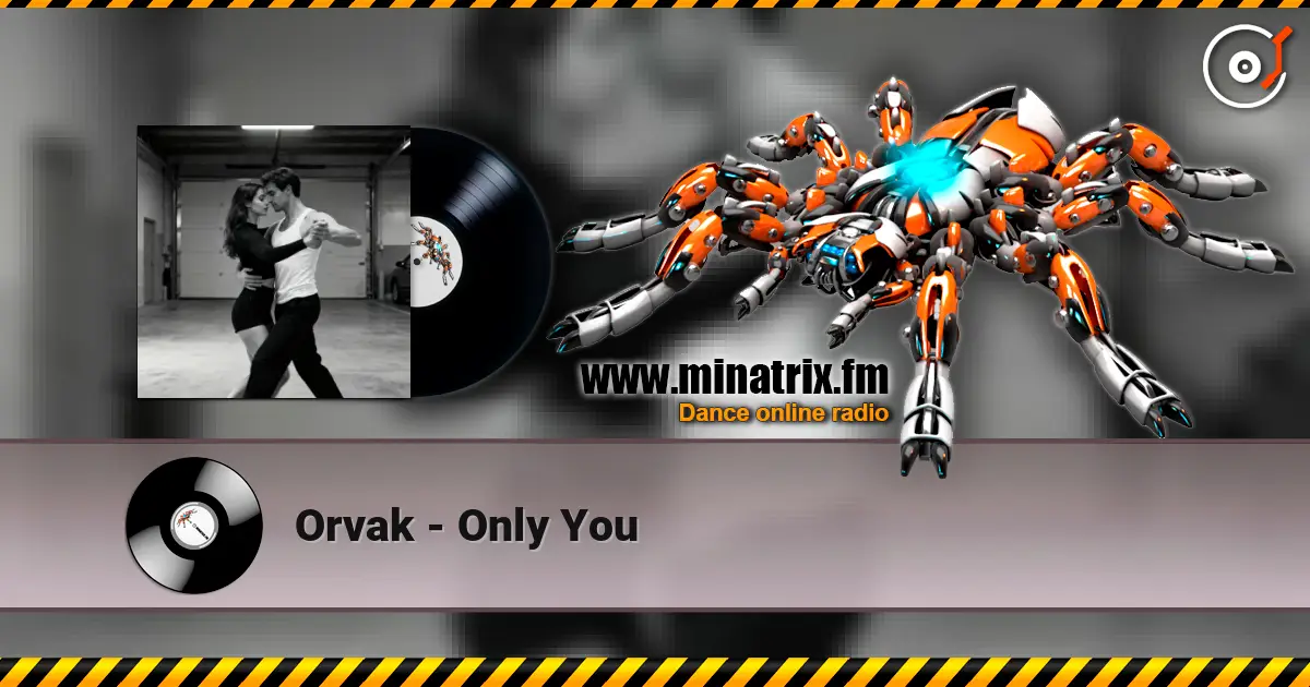 Orvak - Only You escuchar online en alta calidad | Minatrix.FM