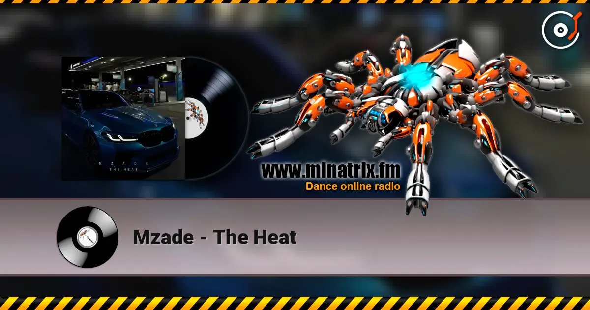 Mzade - The Heat escuchar online en alta calidad | Minatrix.FM