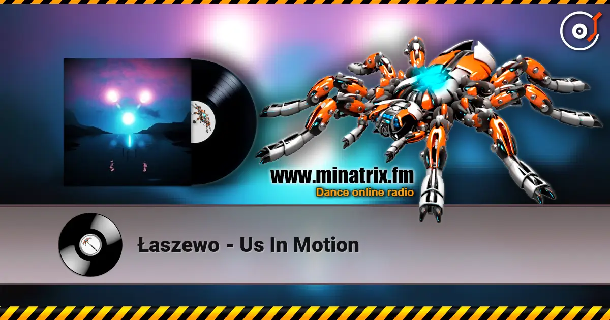 Łaszewo - Us In Motion escuchar online en alta calidad | Minatrix.FM