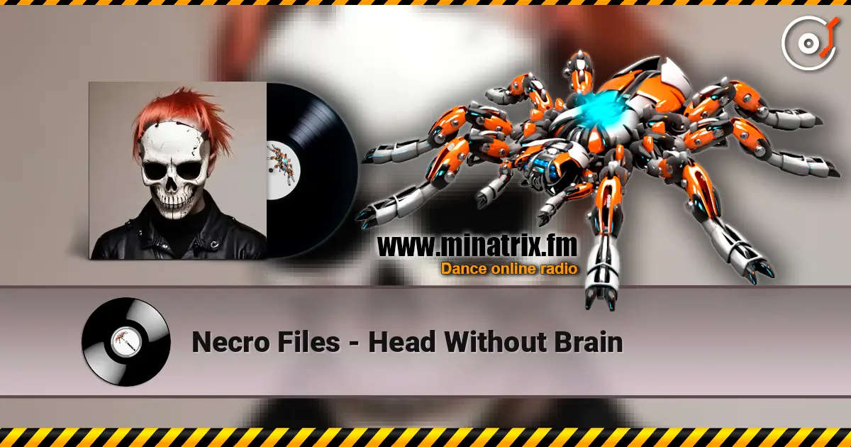 Necro Files - Head Without Brain escuchar online en alta calidad | Minatrix.FM