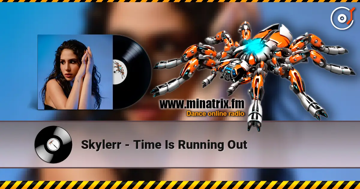 Skylerr - Time Is Running Out escuchar online en alta calidad | Minatrix.FM