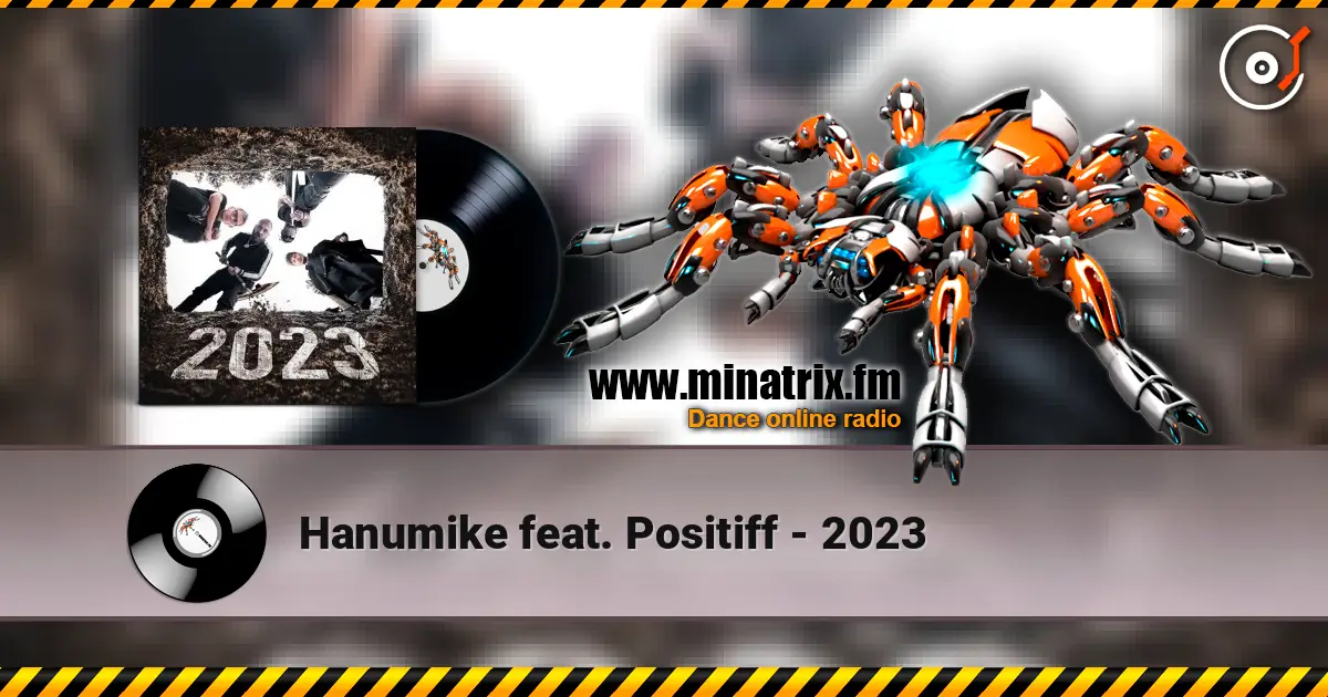 Hanumike feat. Positiff - 2023 escuchar online en alta calidad | Minatrix.FM