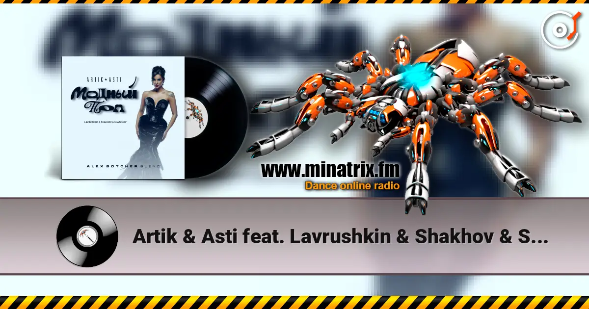 Artik & Asti feat. Lavrushkin & Shakhov & Shatunov - Модный поп (Alex Botcher Blend) escuchar online en alta calidad | Minatrix.FM