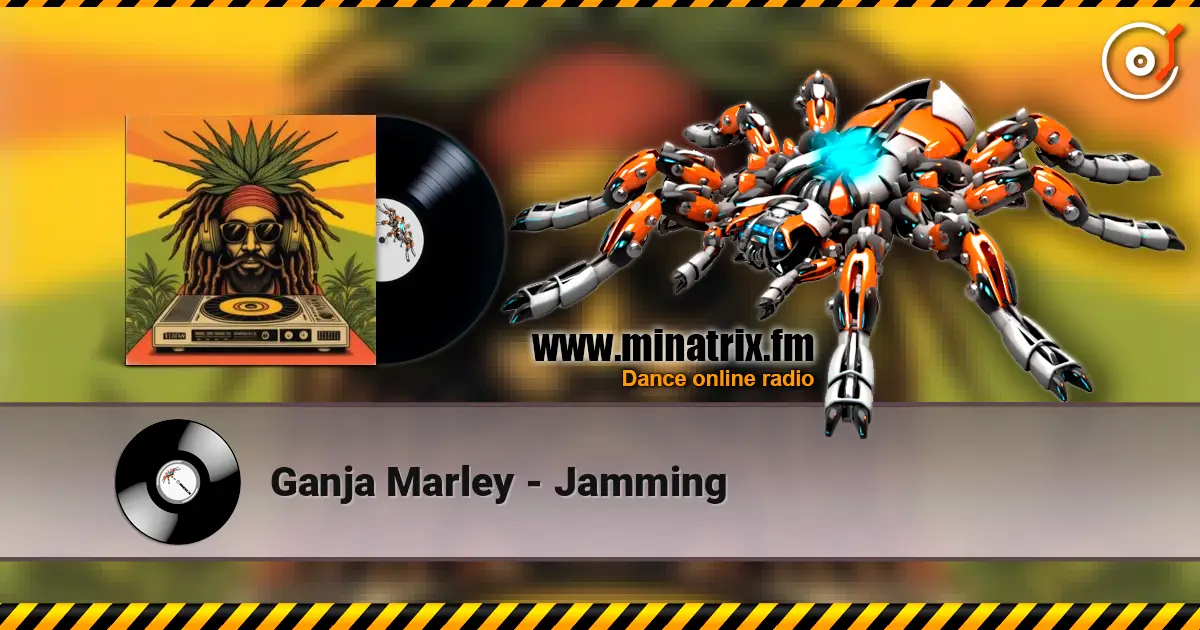 Ganja Marley - Jamming escuchar online en alta calidad | Minatrix.FM
