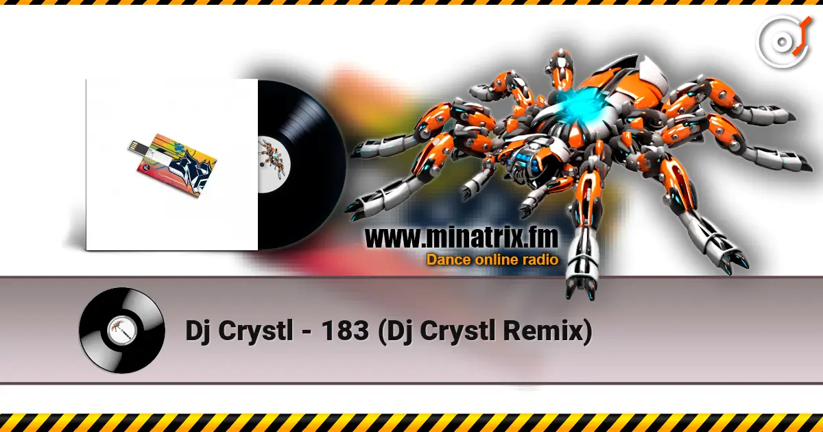 Dj Crystl - 183 (Dj Crystl Remix) escuchar online en alta calidad | Minatrix.FM