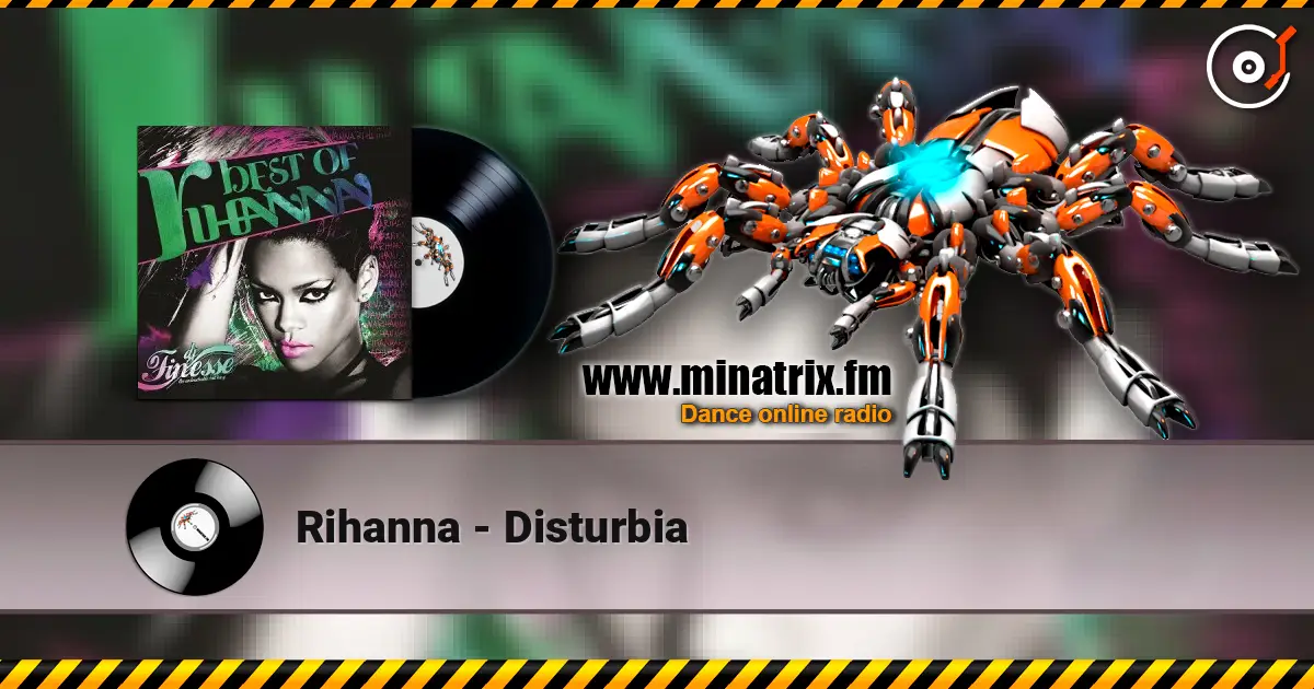 Rihanna - Disturbia escuchar online en alta calidad | Minatrix.FM