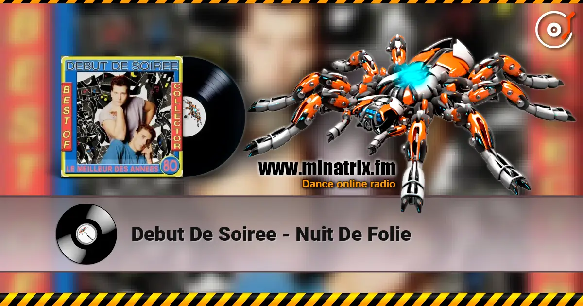 Debut De Soiree - Nuit De Folie escuchar online en alta calidad | Minatrix.FM
