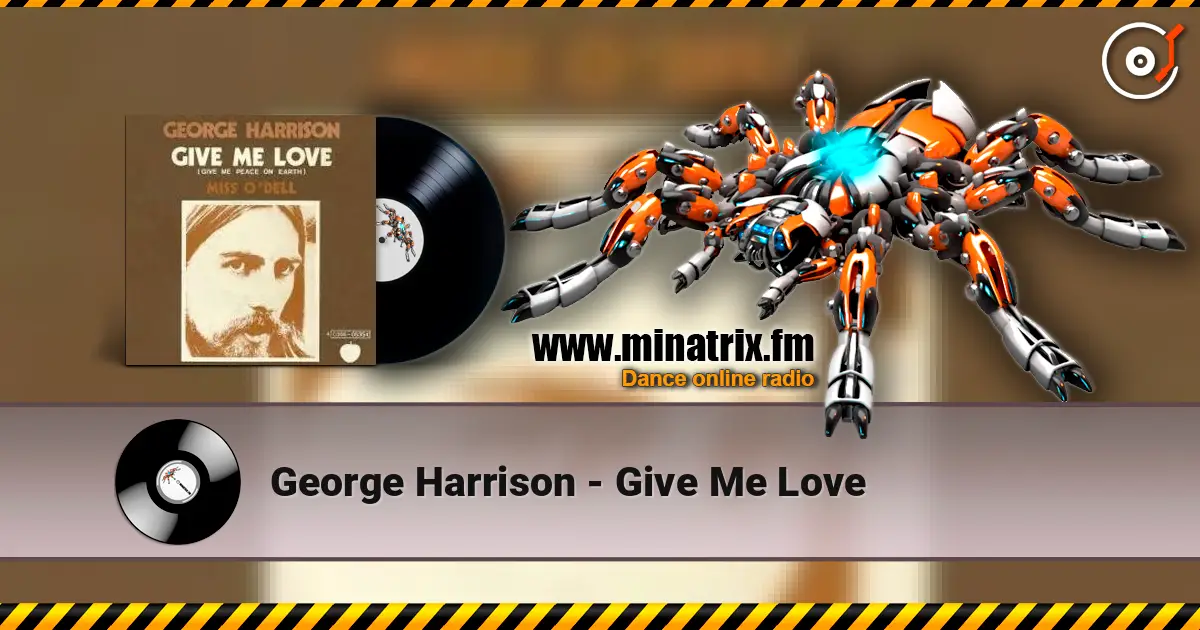 George Harrison - Give Me Love escuchar online en alta calidad | Minatrix.FM