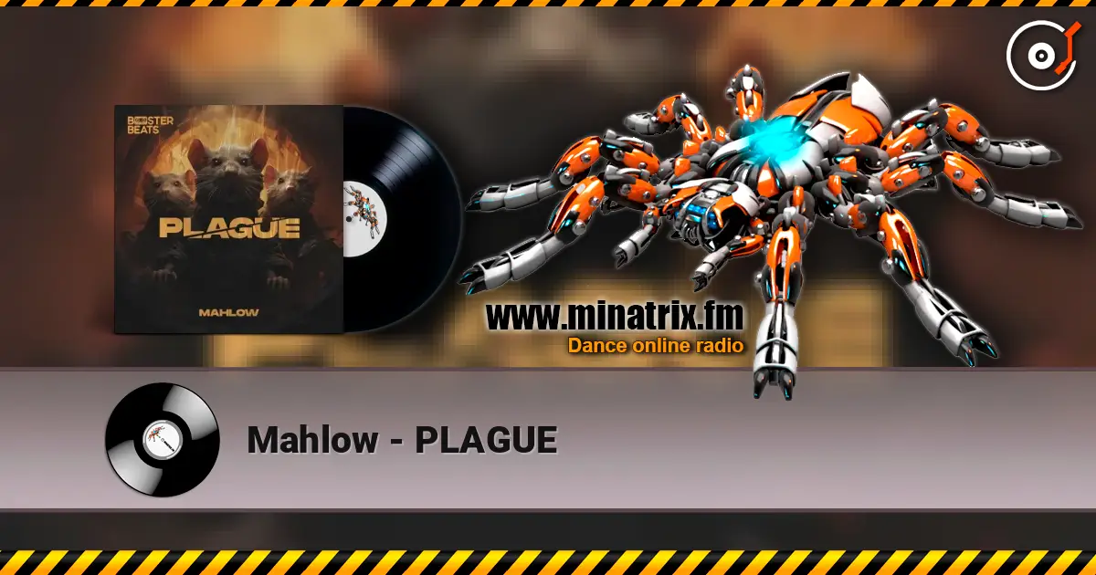 Mahlow - PLAGUE escuchar online en alta calidad | Minatrix.FM