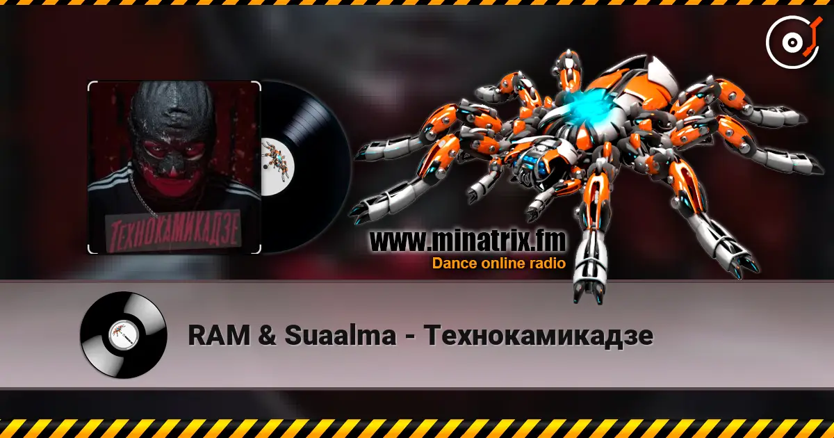 RAM & Suaalma - Технокамикадзе escuchar online en alta calidad | Minatrix.FM