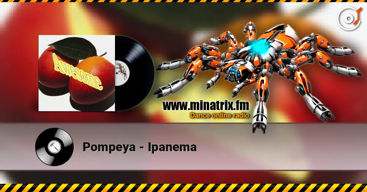 Pompeya - Ipanema escuchar online en alta calidad | Minatrix.FM