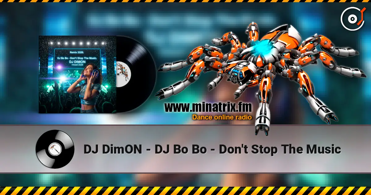 DJ DimON - DJ Bo Bo - Don't Stop The Music escuchar online en alta calidad | Minatrix.FM