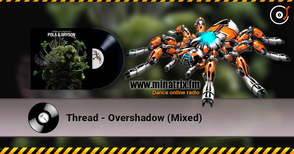 Thread - Overshadow (Mixed) escuchar online en alta calidad | Minatrix.FM