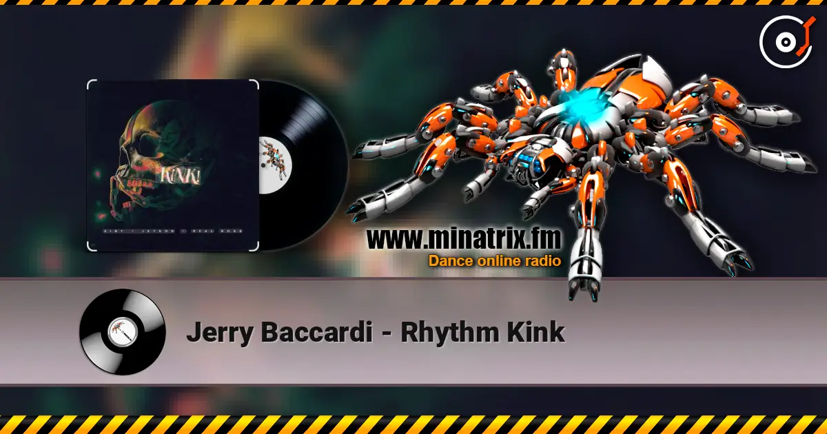Jerry Baccardi - Rhythm Kink escuchar online en alta calidad | Minatrix.FM