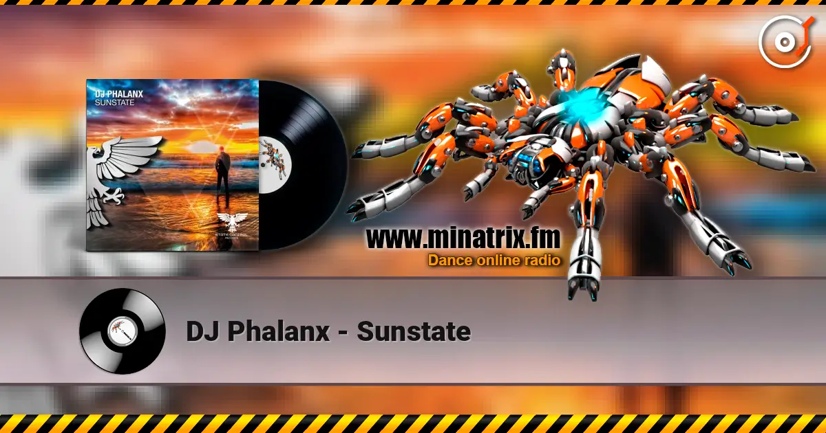 DJ Phalanx - Sunstate escuchar online en alta calidad | Minatrix.FM