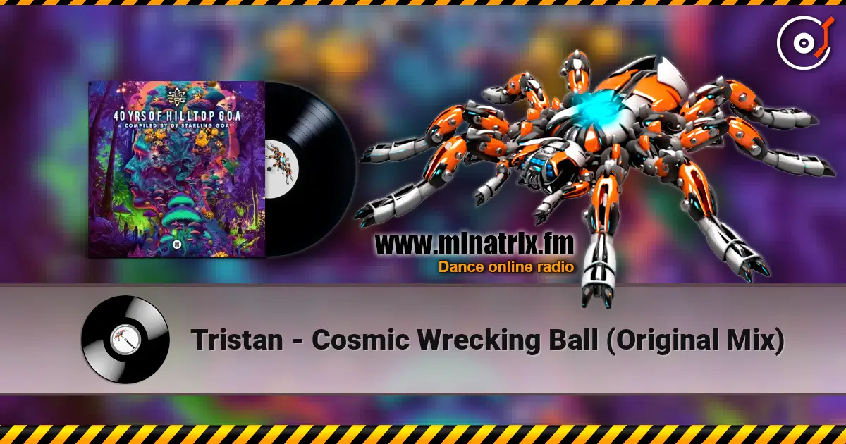 Tristan - Cosmic Wrecking Ball (Original Mix) escuchar online en alta calidad | Minatrix.FM