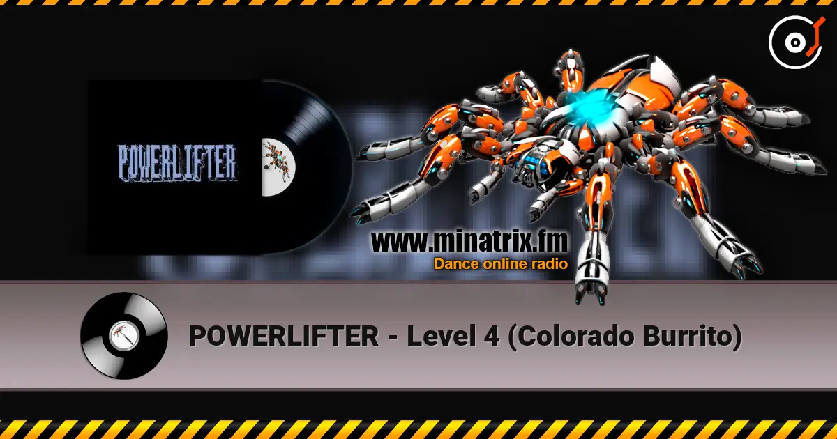 POWERLIFTER - Level 4 (Colorado Burrito) escuchar online en alta calidad | Minatrix.FM