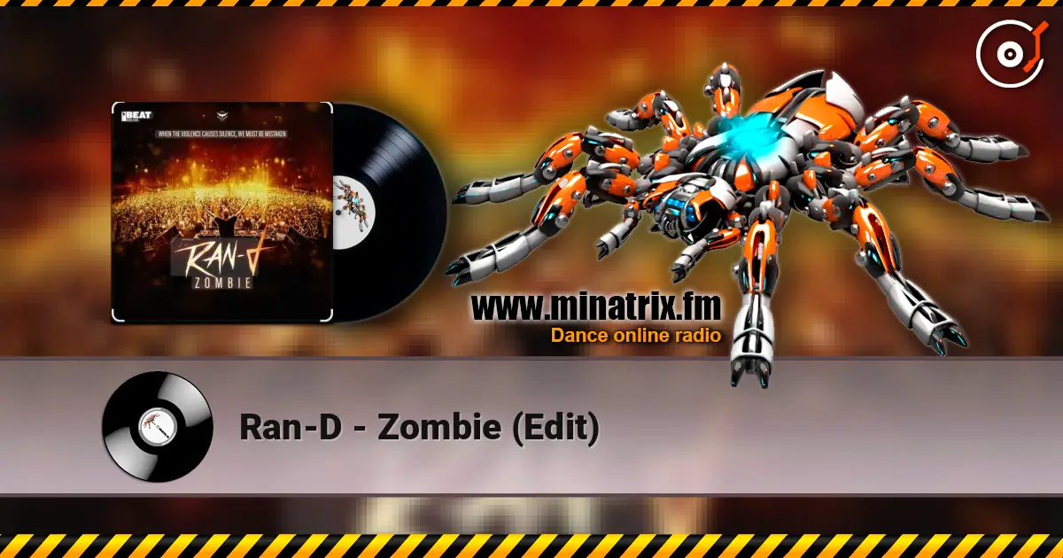Ran-D - Zombie (Edit) escuchar online en alta calidad | Minatrix.FM
