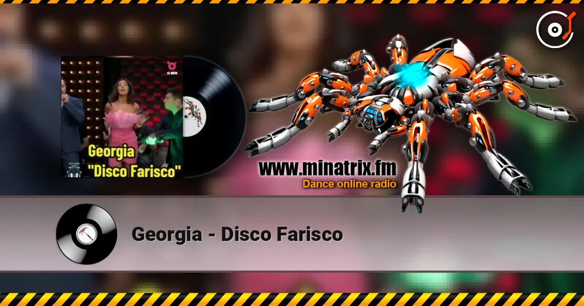 Georgia - Disco Farisco escuchar online en alta calidad | Minatrix.FM