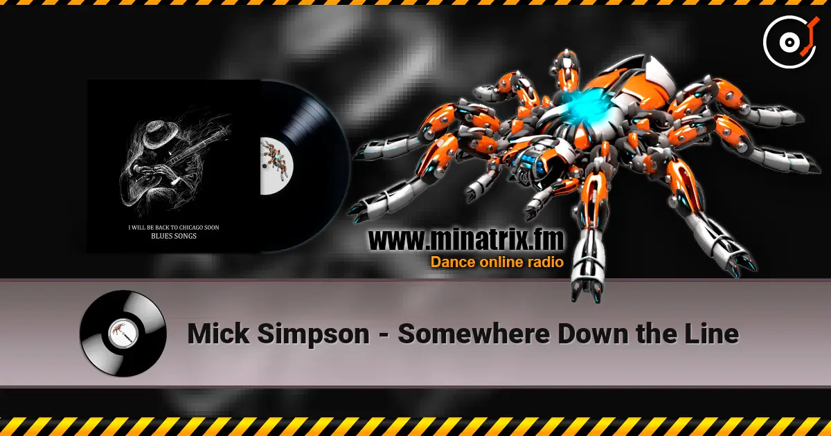 Mick Simpson - Somewhere Down the Line escuchar online en alta calidad | Minatrix.FM